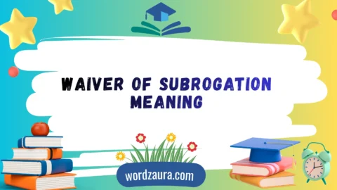 waiver of subrogation meaning