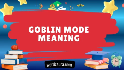 goblin mode meaning